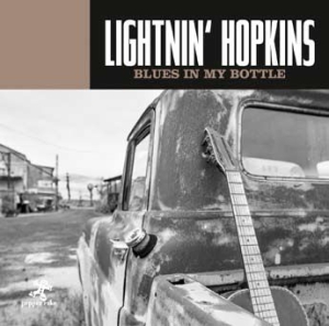 Lightnin' Hopkins - Blues In My Bottle i gruppen CD / Blues,Jazz hos Bengans Skivbutik AB (3099405)
