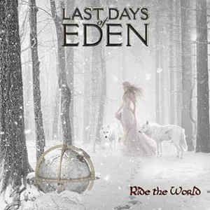 Last Days Of Eden - Ride The World i gruppen CD / Hårdrock/ Heavy metal hos Bengans Skivbutik AB (3099412)