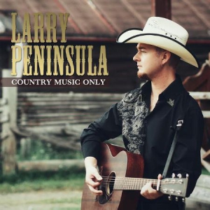 Peninsula Larry - Country Music Only i gruppen CD / Country hos Bengans Skivbutik AB (3099417)