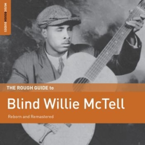 Mctell Blind Willie - Rough Guide To Blind Willie Mctell i gruppen CD / Jazz/Blues hos Bengans Skivbutik AB (3099419)