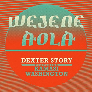 Story Dexter - Wejene Aloa (Feat. Kamasi Was i gruppen VINYL / Elektroniskt,World Music hos Bengans Skivbutik AB (3099449)