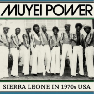 Muyei Power - Sierra Leone In 1970S Usa i gruppen VINYL / Elektroniskt hos Bengans Skivbutik AB (3099509)