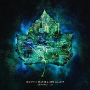 Josienne Clarke And Ben Walker - Seedlings Alll (Incl Bonus Cd) i gruppen VINYL / Elektroniskt,World Music hos Bengans Skivbutik AB (3100521)