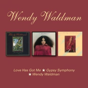 Waldman Wendy - Love Has Got Me/Gypsy Symphony/S.T. i gruppen CD / Rock hos Bengans Skivbutik AB (3110228)