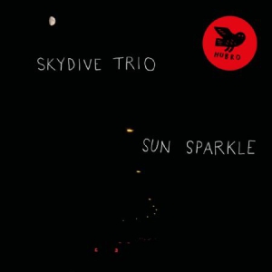Skydive Trio - Sun Sparkle i gruppen VINYL / Jazz/Blues hos Bengans Skivbutik AB (3110288)