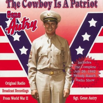 Autry Gene - Cowboy Is A Patriot i gruppen CD / Toppsäljare hos Bengans Skivbutik AB (3110489)