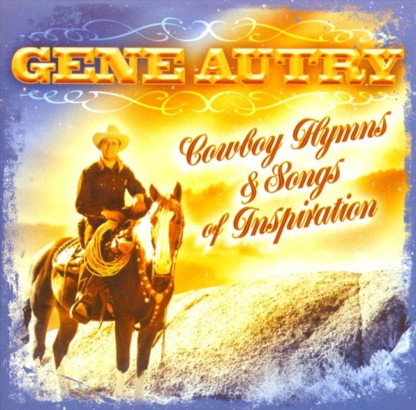 Autry Gene - Cowboy Hymns & Songs Of Inspiration i gruppen CD / Toppsäljare hos Bengans Skivbutik AB (3110497)