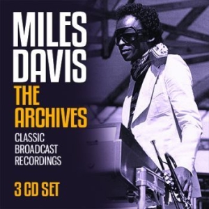 DAVIS MILES - Archives The (3 Cd) i gruppen CD / Jazz/Blues hos Bengans Skivbutik AB (3110821)