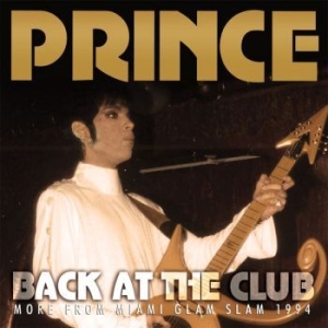 Prince - Back At The Club (Broadcast 1994) i gruppen CD / Pop hos Bengans Skivbutik AB (3110834)