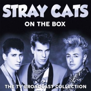 Stray Cats - On The Box (Live Broadcasts) i gruppen CD / Pop hos Bengans Skivbutik AB (3110843)
