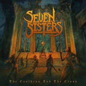 Seven Sisters - The Cauldron And The Cross i gruppen CD / Hårdrock/ Heavy metal hos Bengans Skivbutik AB (3113647)