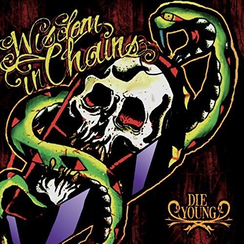 Wisdom In Chains - Die Young (Bonus Edition) i gruppen CD / Rock hos Bengans Skivbutik AB (3113692)