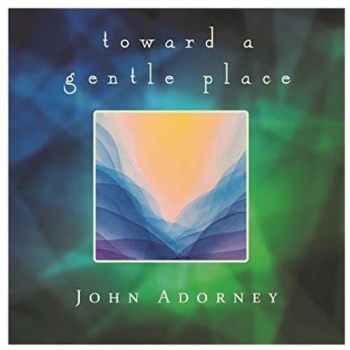 John Adorney - Towards A Gentle Place i gruppen CD / Pop hos Bengans Skivbutik AB (3113793)