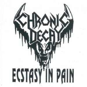 Chronic Decay - Ecstasy In Pain (White Vinyl) i gruppen VINYL / Hårdrock/ Heavy metal hos Bengans Skivbutik AB (3113915)