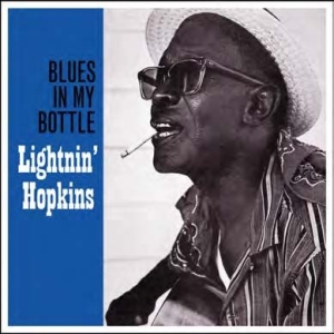 Lightnin' Hopkins - Blues In My Bottle i gruppen VINYL / Blues,Jazz hos Bengans Skivbutik AB (3113942)