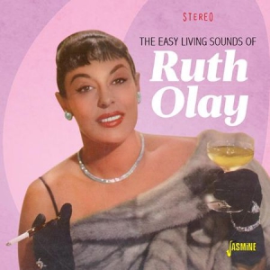 Olay Ruth - Easy Living Sounds Of Ruth Olay i gruppen CD / Jazz/Blues hos Bengans Skivbutik AB (3115823)