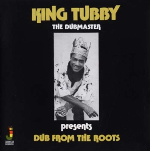 KING TUBBY - DUB FROM THE ROOTS i gruppen ÖVRIGT / Övrigt / aub hos Bengans Skivbutik AB (3115828)