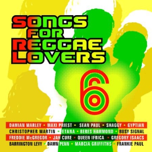 Blandade Artister - Songs For Reggae Lovers Vol.6 i gruppen CD / Reggae hos Bengans Skivbutik AB (3115870)