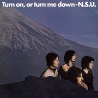 N.S.U. - Turn On, Or Turn Me Down i gruppen CD / Kommande / Pop hos Bengans Skivbutik AB (3116783)