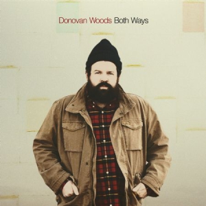 Donovan Woods - Both Ways i gruppen VINYL / Pop-Rock,Svensk Folkmusik hos Bengans Skivbutik AB (3117557)