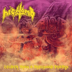Megatomb - Louder Than A Thousand Deaths i gruppen VINYL / Hårdrock/ Heavy metal hos Bengans Skivbutik AB (3118414)