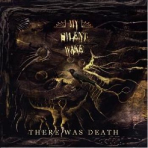 My Silent Wake - There Was Death (2 Lp) i gruppen VINYL / Hårdrock/ Heavy metal hos Bengans Skivbutik AB (3118848)