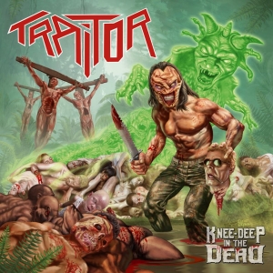 Traitor - Knee- Deep In The Dead i gruppen CD / Hårdrock hos Bengans Skivbutik AB (3118854)