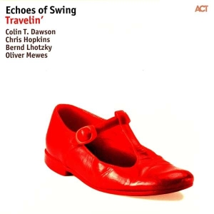 Echoes Of Swing - Travelin (Lp) i gruppen VINYL / Jazz hos Bengans Skivbutik AB (3118869)