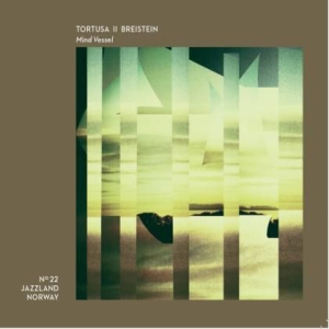 Tortusa - Inge Breistein - Mind Vessel i gruppen CD / Jazz/Blues hos Bengans Skivbutik AB (3122442)