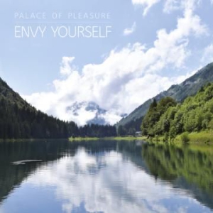 Palace Of Pleasure - Envy Yourself i gruppen VINYL / Pop-Rock hos Bengans Skivbutik AB (3122547)