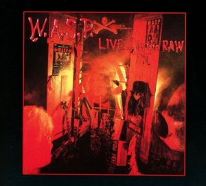 W.A.S.P. - Live... In The Raw i gruppen CD / Hårdrock hos Bengans Skivbutik AB (3124980)