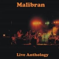 Malibran - Live Anthology i gruppen CD / Hårdrock,Pop-Rock hos Bengans Skivbutik AB (3124991)