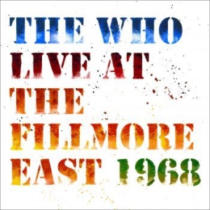 The Who - Live At Fillmore East 1968 (2Cd) i gruppen CD / Kommande / Pop hos Bengans Skivbutik AB (3125007)