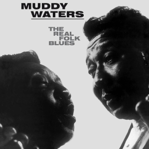 Waters Muddy - The Real Folk Blues i gruppen VI TIPSAR / Startsida Vinylkampanj hos Bengans Skivbutik AB (3125058)