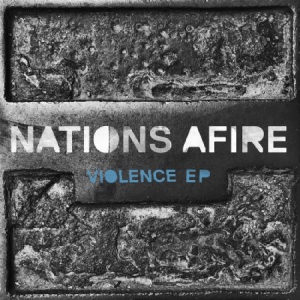 Nations Afire - Violence Ep i gruppen CD / Rock hos Bengans Skivbutik AB (3125080)