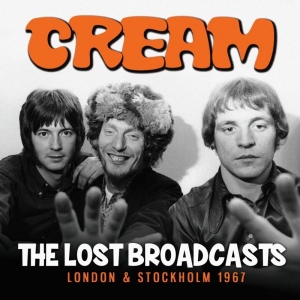 Cream - Lost Broadcast The  (Live Broadcast i gruppen CD / Pop-Rock hos Bengans Skivbutik AB (3126508)