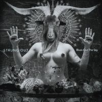 Strung Out - Black Out The Sky (Vinyl Lp) i gruppen VINYL / Pop-Rock,Punk hos Bengans Skivbutik AB (3126966)