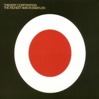 Thievery Corporation - The Richest Man In Babylon i gruppen CD / Dance-Techno,Pop-Rock hos Bengans Skivbutik AB (3126976)