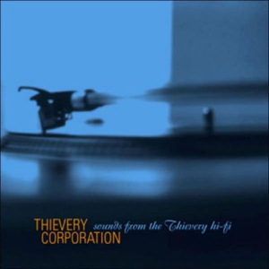 Thievery Corporation - Sounds From The Thievery Hi-Fi i gruppen CD / Dans/Techno hos Bengans Skivbutik AB (3126977)