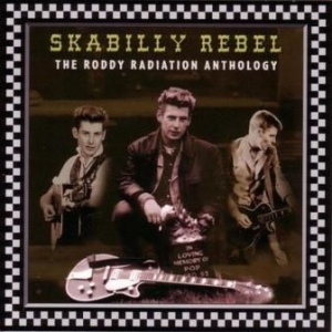 Radiation Roddy - Skabilly Rebel: The Roddy Radiation i gruppen VINYL / Reggae hos Bengans Skivbutik AB (3127015)