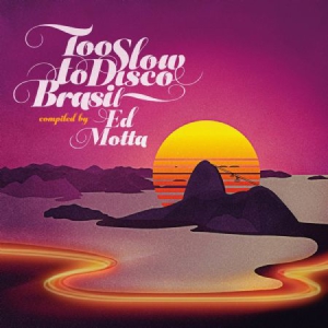 Blandade Artister - Too Slow To Disco Brazil i gruppen CD / Elektroniskt,World Music hos Bengans Skivbutik AB (3127023)