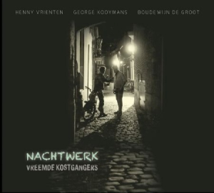 Vreemde Kostgangers - Nachtwerk -Hq- i gruppen VI TIPSAR / Klassiska lablar / Music On Vinyl hos Bengans Skivbutik AB (3144287)