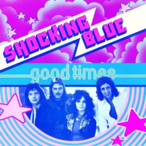 Shocking Blue - Good Times -Hq/Remast- i gruppen VI TIPSAR / Klassiska lablar / Music On Vinyl hos Bengans Skivbutik AB (3144341)