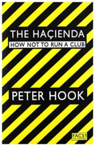 Peter Hook - The Hacienda. How Not To Run A Club i gruppen VI TIPSAR / Tips Musikböcker hos Bengans Skivbutik AB (3151396)
