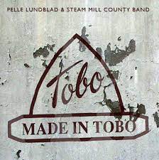 Pelle Lundblad & Steam Mill County Band - Made in Tobo i gruppen VI TIPSAR / Lagerrea / Vinyl Pop hos Bengans Skivbutik AB (3153059)