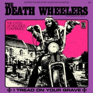 Death Wheelers The - I Tread On Your Grave i gruppen VINYL / Hårdrock hos Bengans Skivbutik AB (3178613)