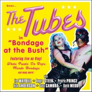 Tubes The - Bondage At The Bush (2 Lp) i gruppen VINYL / Pop-Rock hos Bengans Skivbutik AB (3179928)
