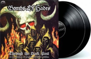 Bombs Of Hades - Through The Dark Past - 2Lp i gruppen VINYL / Hårdrock/ Heavy metal hos Bengans Skivbutik AB (3180057)