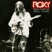 NEIL YOUNG - ROXY: TONIGHT'S THE NIGHT LIVE in the group CD / Pop-Rock at Bengans Skivbutik AB (3186847)