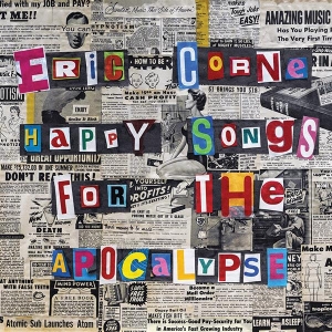 Eric Corne - Happy Songs For The Apocalypse i gruppen CD / Pop-Rock hos Bengans Skivbutik AB (3186882)